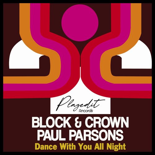 Block & Crown, Paul Parsons - You're The One I Need - Nu Disco Club Mix [GTN046]
